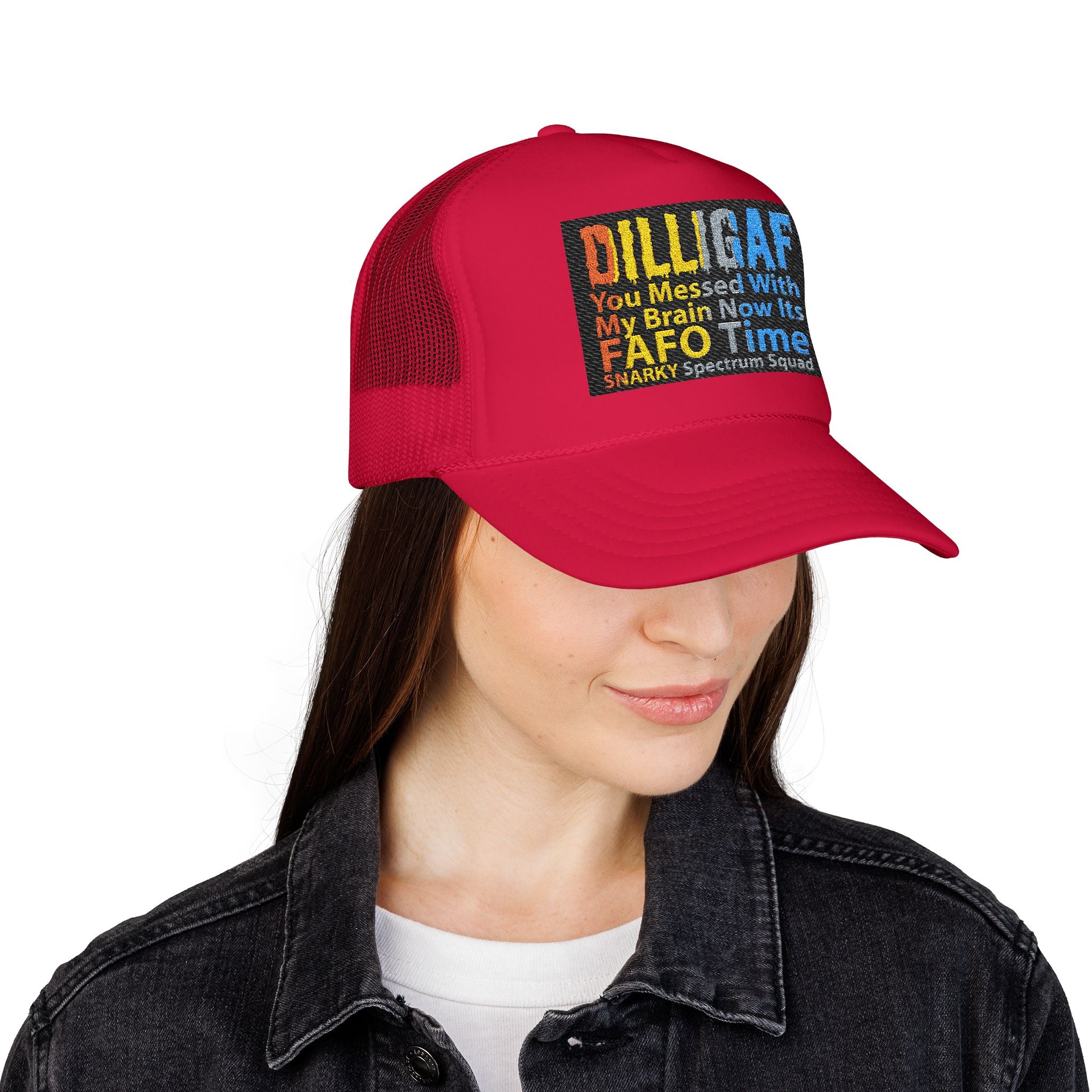 DILLIGAF Trucker Hat – 'You Messed With My Brain Now It's FAFO Time' Mesh Foam Cap