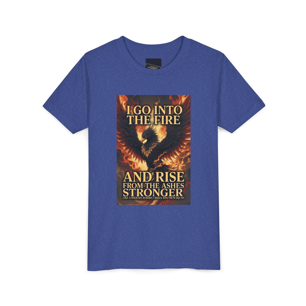 Youth Tee — Inspirational Phoenix 'I Go Into the Fire and Rise from the Ashes Stronger'