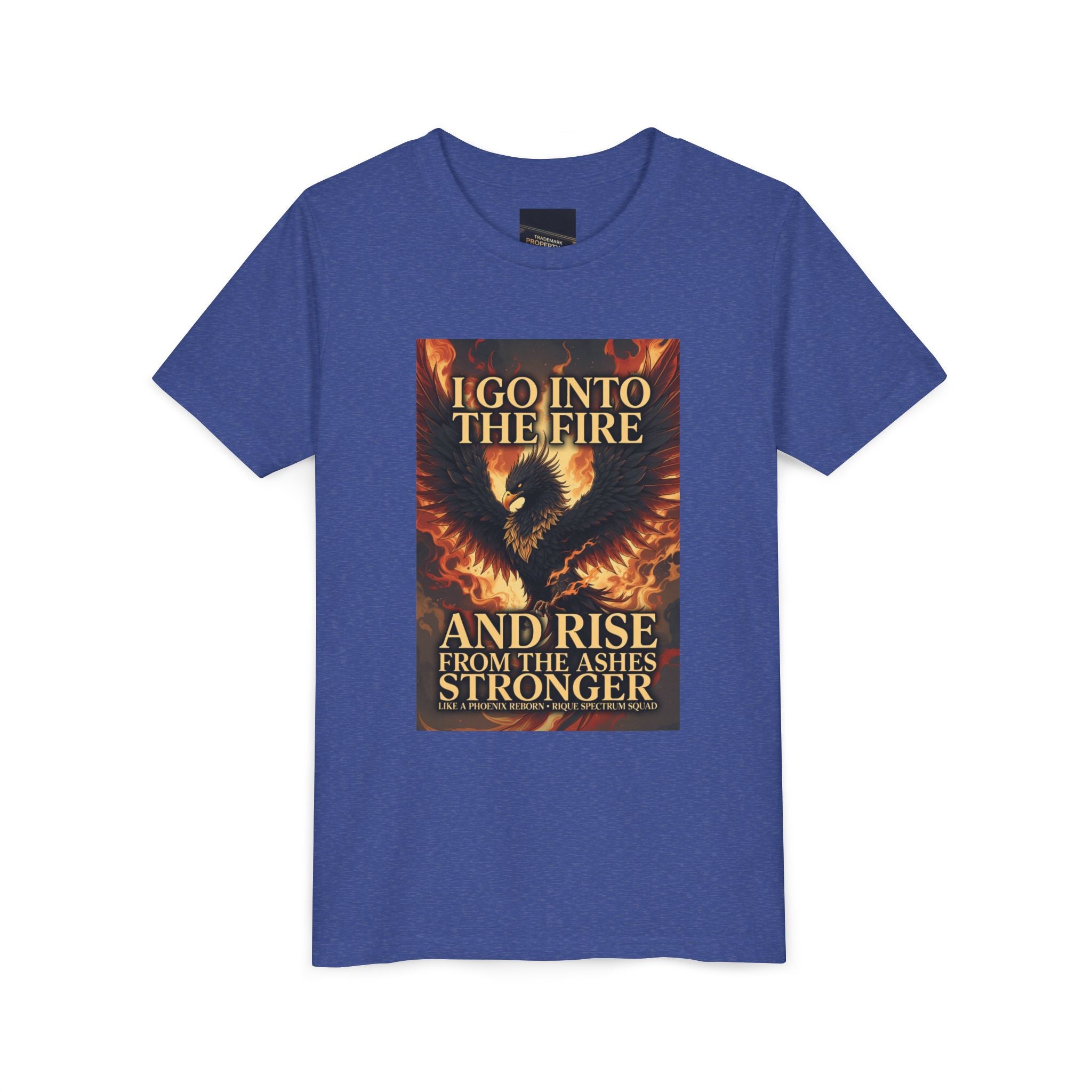 Youth Tee — Inspirational Phoenix 'I Go Into the Fire and Rise from the Ashes Stronger'