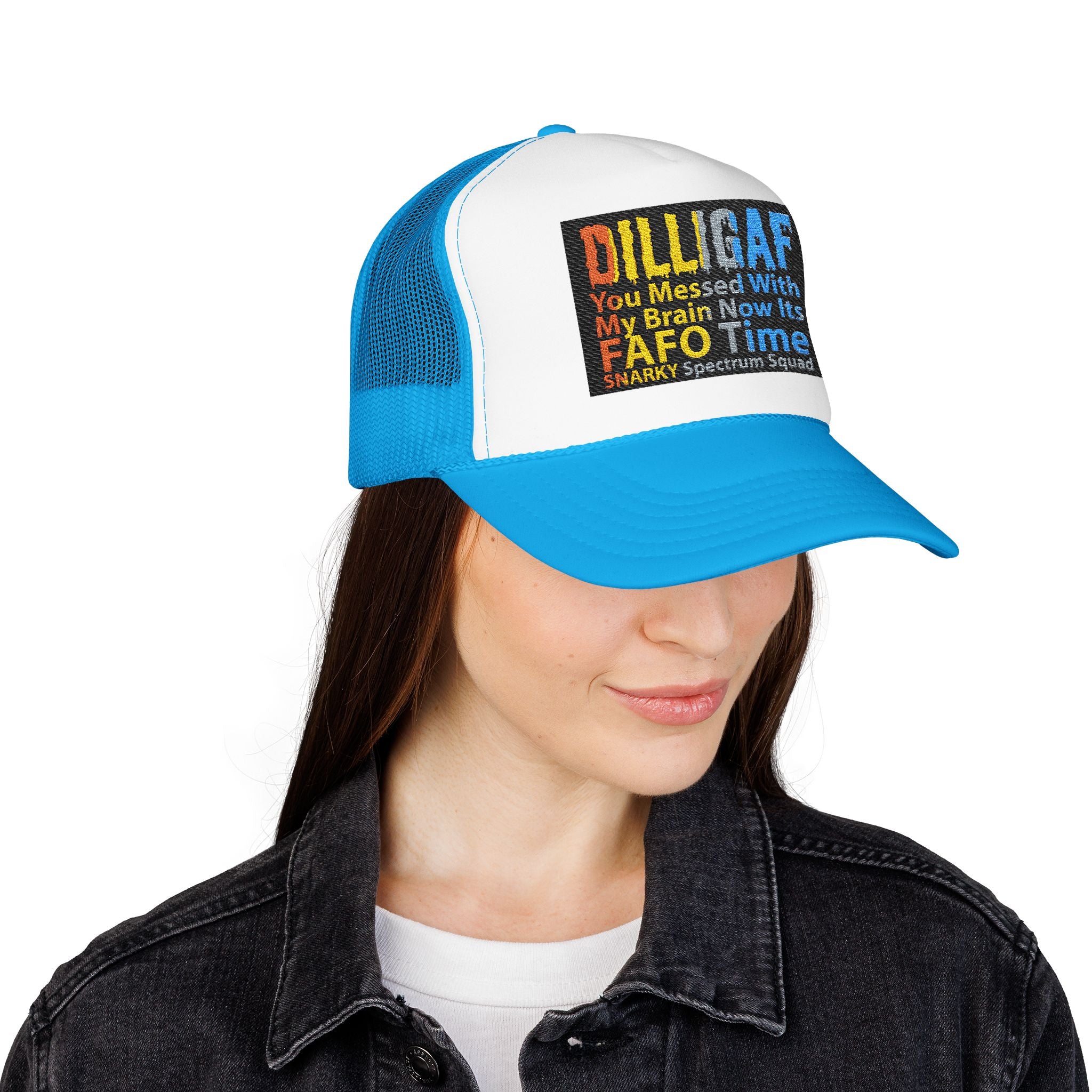 DILLIGAF Trucker Hat – 'You Messed With My Brain Now It's FAFO Time' Mesh Foam Cap
