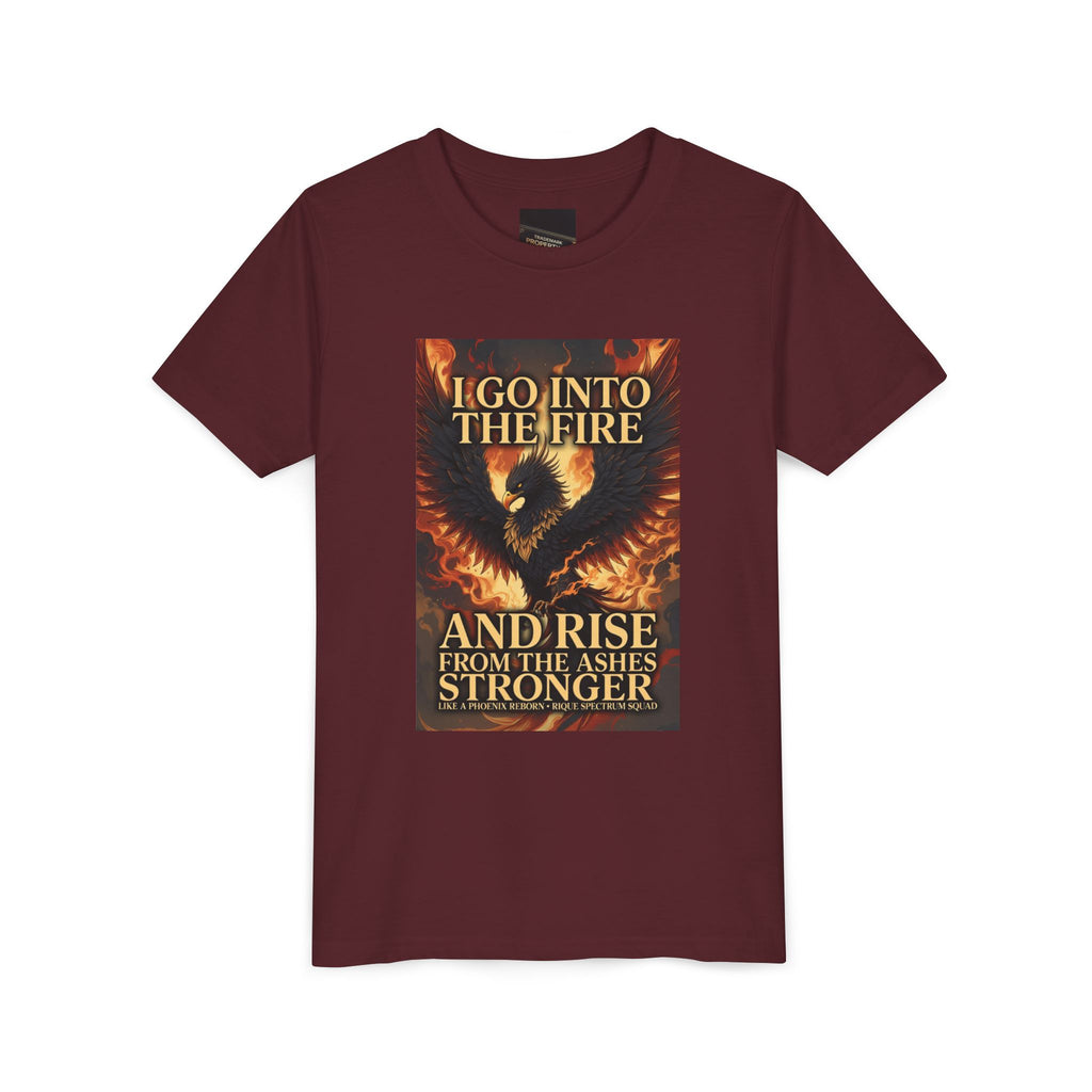 Youth Tee — Inspirational Phoenix 'I Go Into the Fire and Rise from the Ashes Stronger'