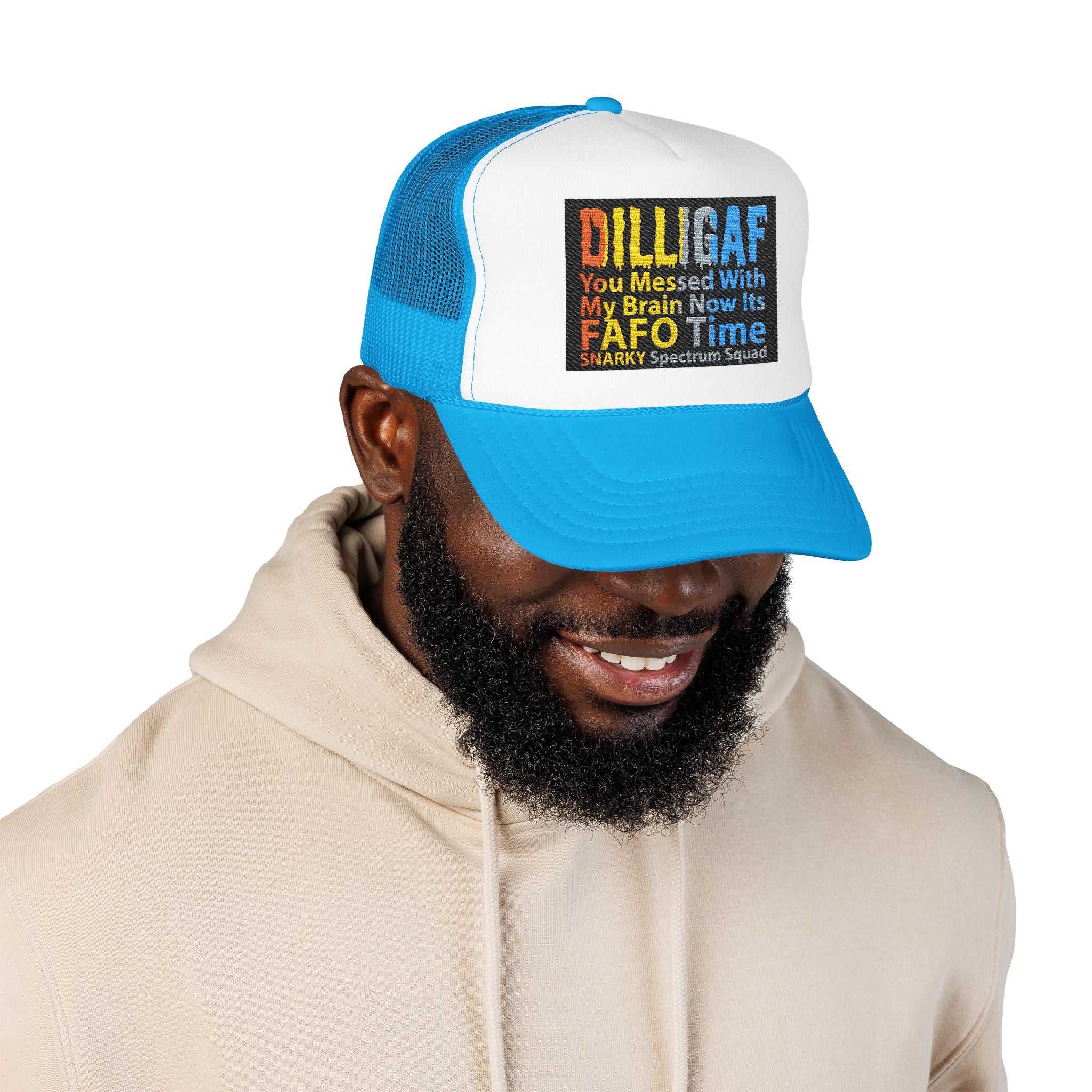 DILLIGAF Trucker Hat – 'You Messed With My Brain Now It's FAFO Time' Mesh Foam Cap