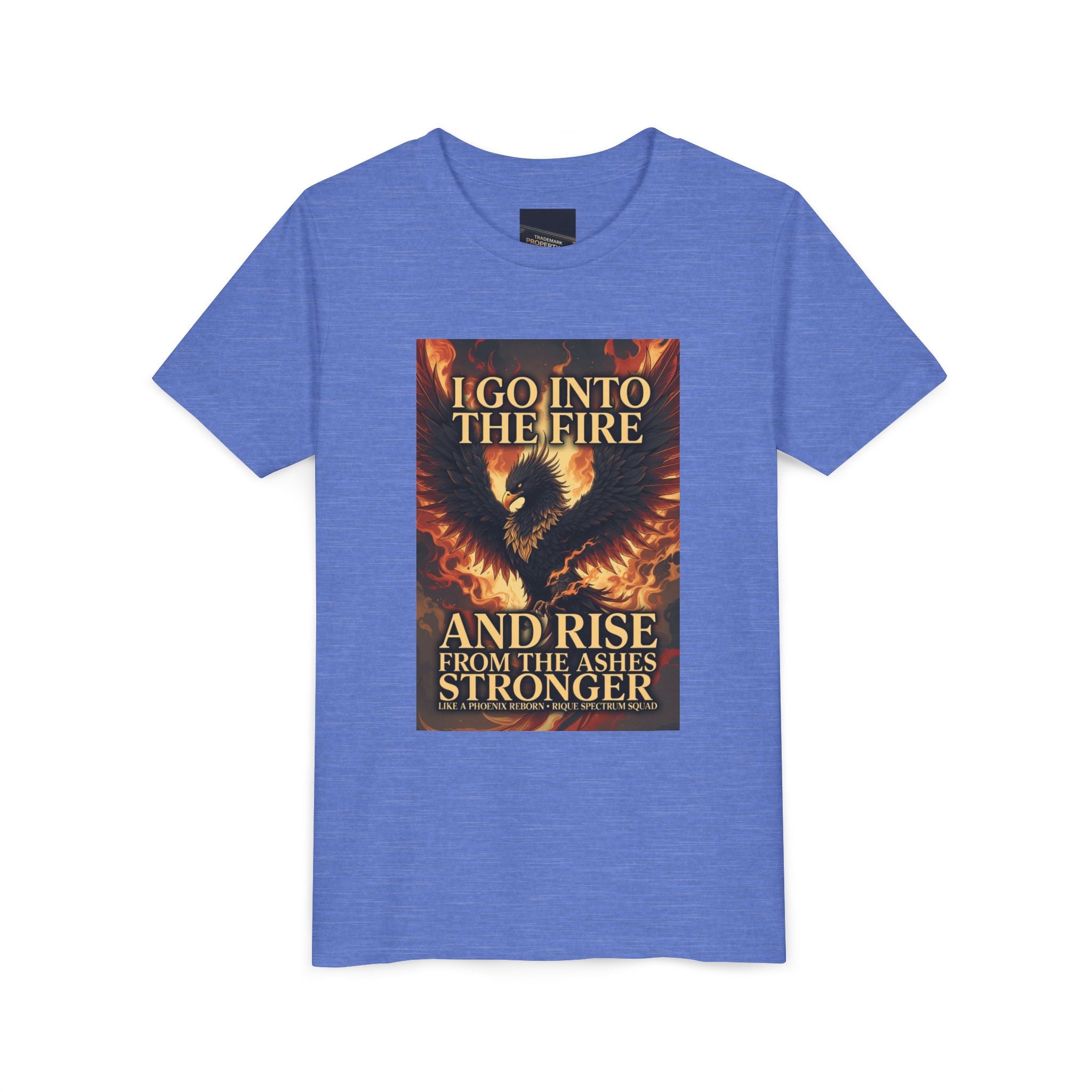 Youth Tee — Inspirational Phoenix 'I Go Into the Fire and Rise from the Ashes Stronger'