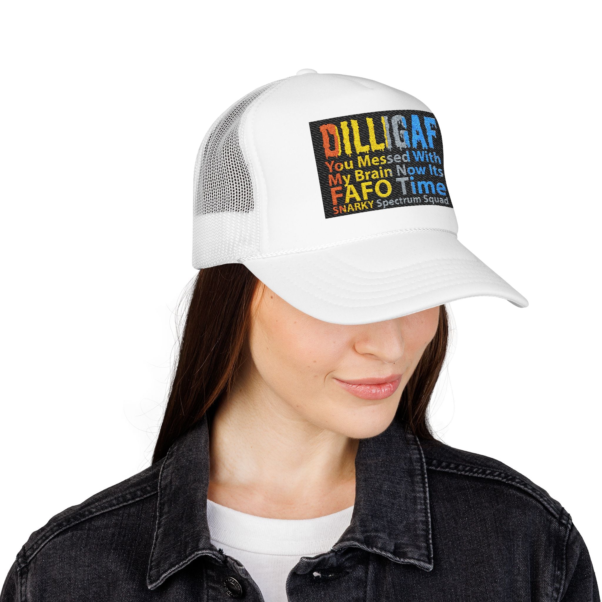 DILLIGAF Trucker Hat – 'You Messed With My Brain Now It's FAFO Time' Mesh Foam Cap