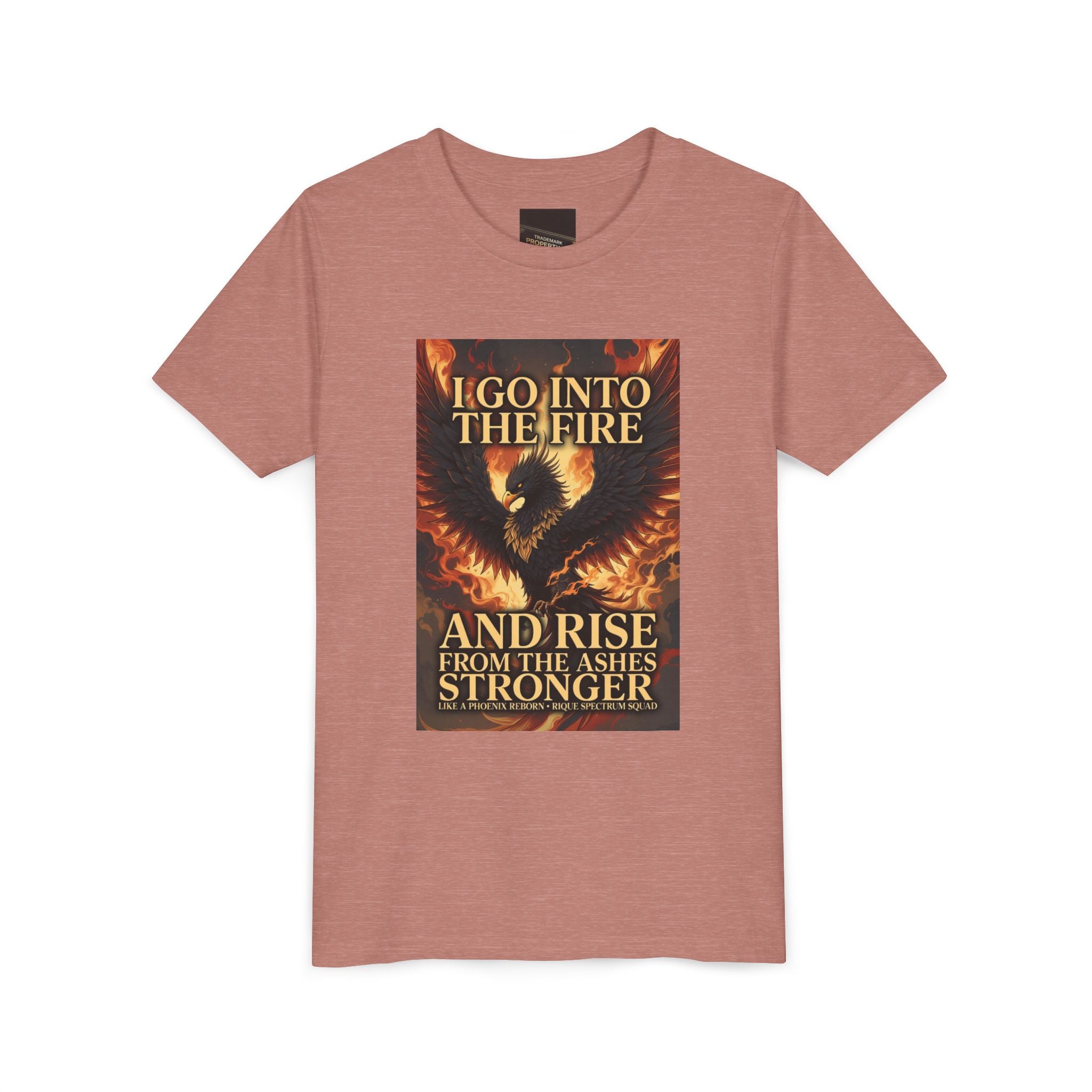 Youth Tee — Inspirational Phoenix 'I Go Into the Fire and Rise from the Ashes Stronger'