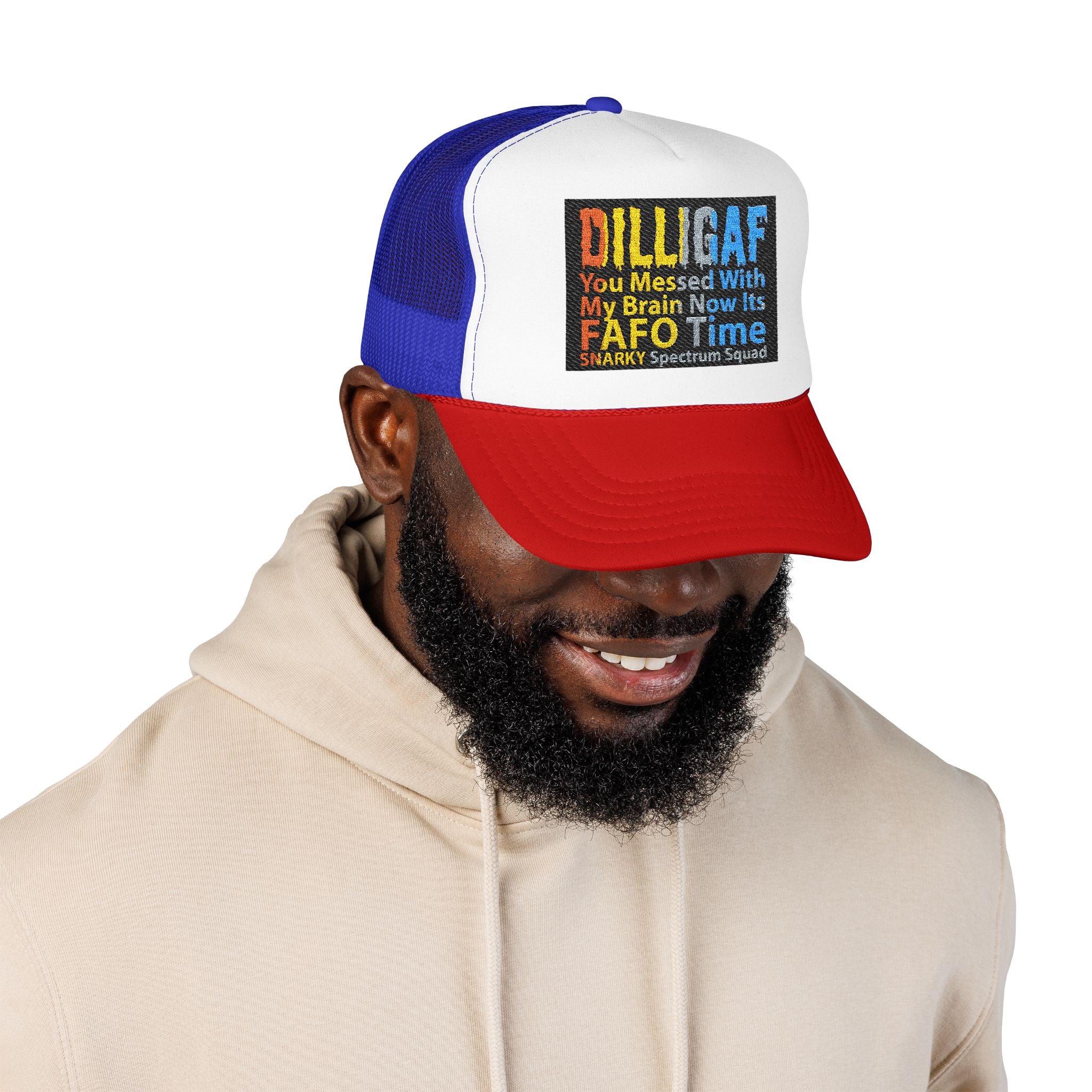DILLIGAF Trucker Hat – 'You Messed With My Brain Now It's FAFO Time' Mesh Foam Cap