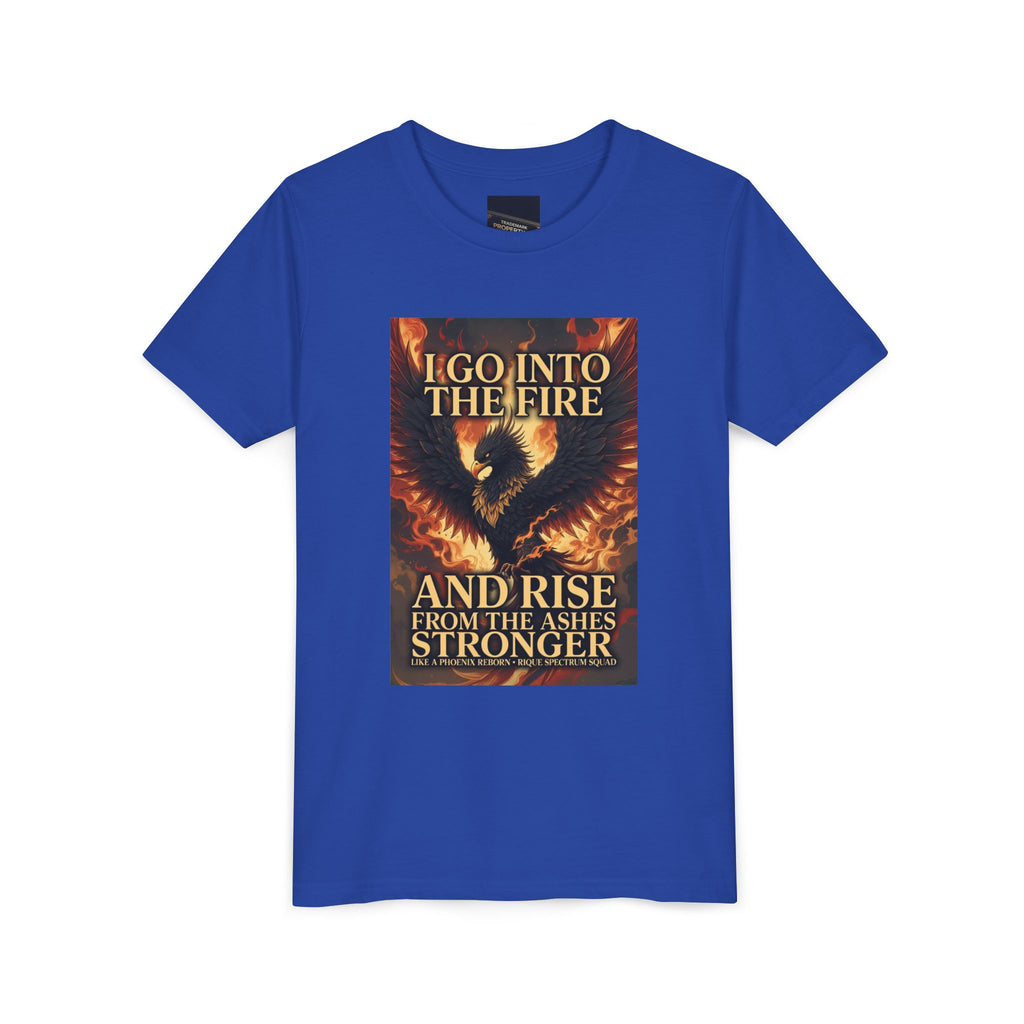 Youth Tee — Inspirational Phoenix 'I Go Into the Fire and Rise from the Ashes Stronger'