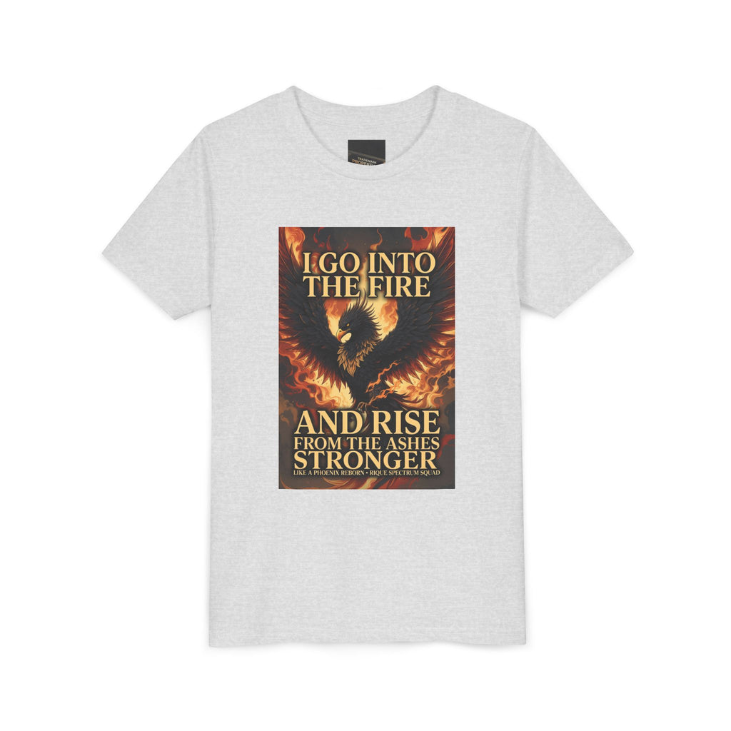 Youth Tee — Inspirational Phoenix 'I Go Into the Fire and Rise from the Ashes Stronger'