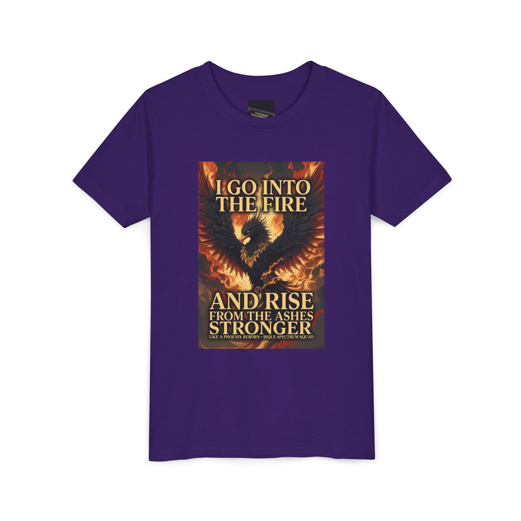 Youth Tee — Inspirational Phoenix 'I Go Into the Fire and Rise from the Ashes Stronger'