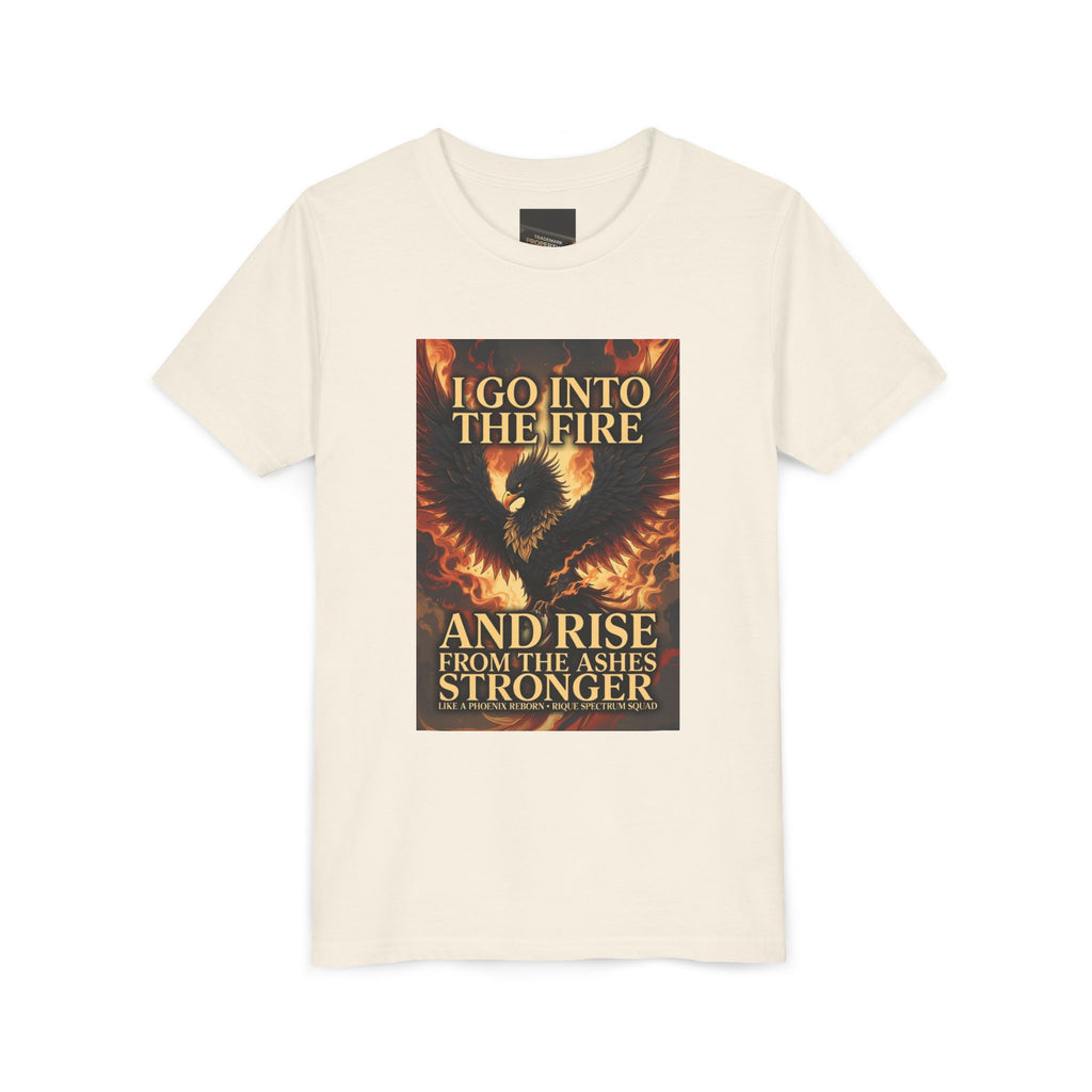 Youth Tee — Inspirational Phoenix 'I Go Into the Fire and Rise from the Ashes Stronger'