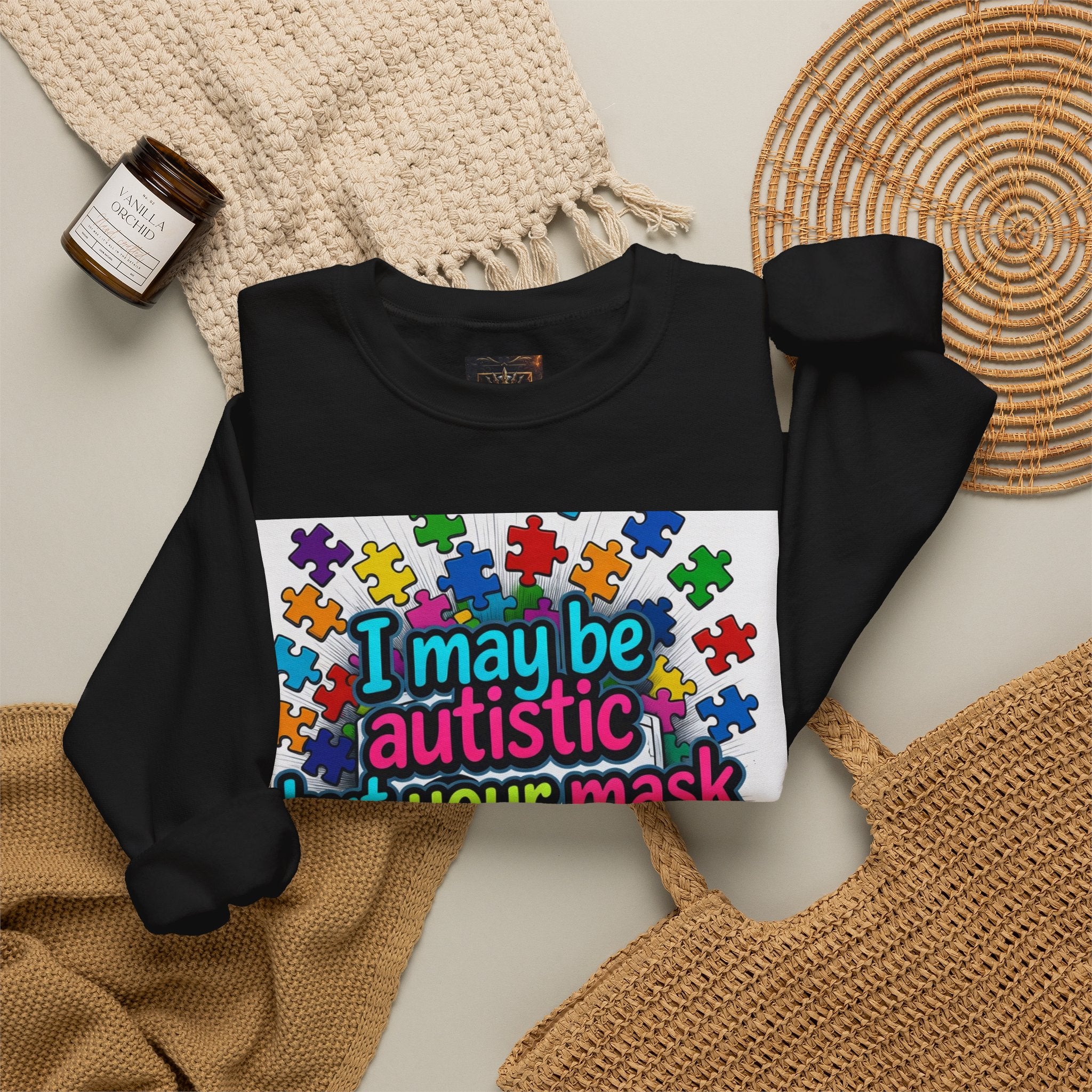 Autistic Pride Crewneck Sweatshirt — "I may be autistic but your mask didn't fool me" Colorful Puzzle Design