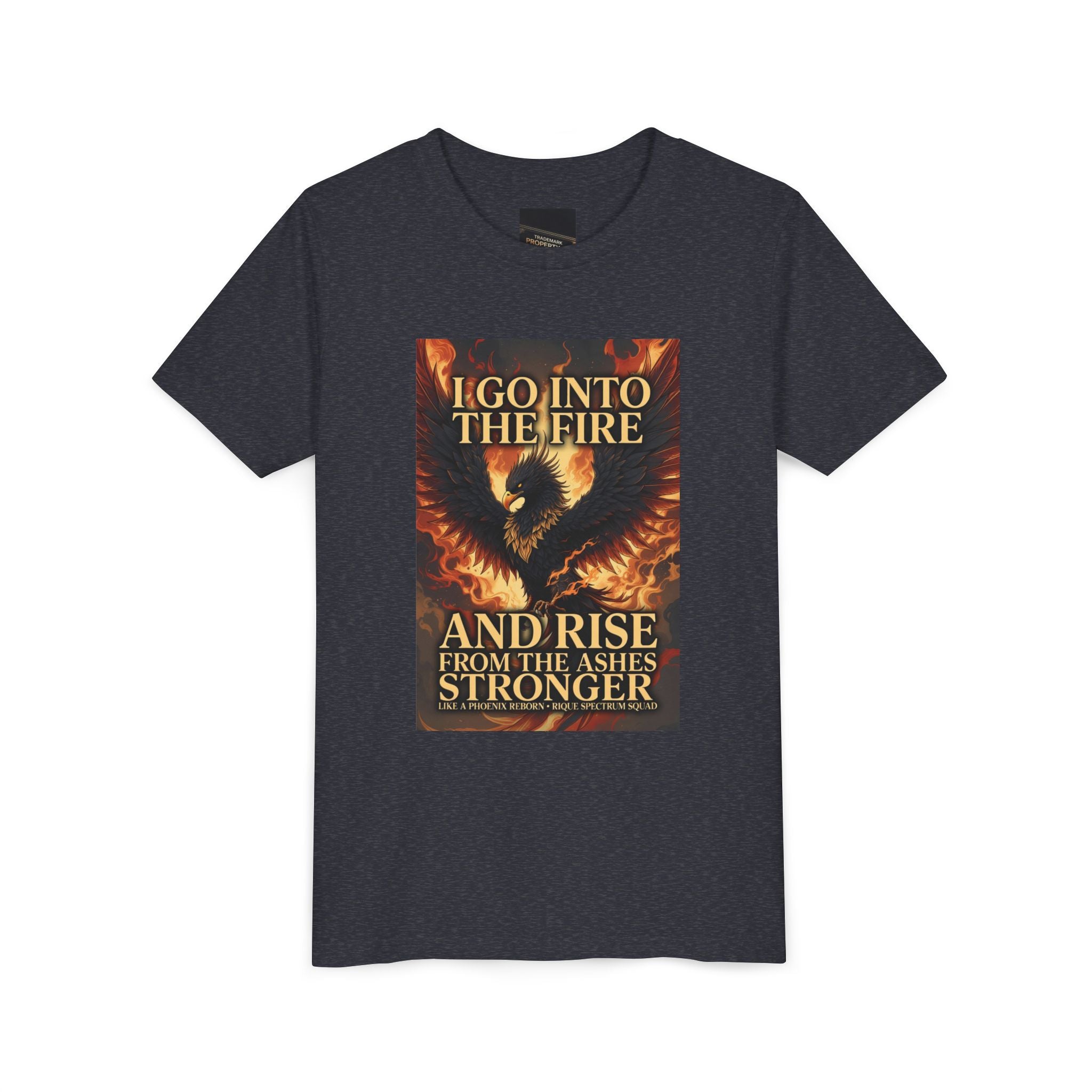 Youth Tee — Inspirational Phoenix 'I Go Into the Fire and Rise from the Ashes Stronger'