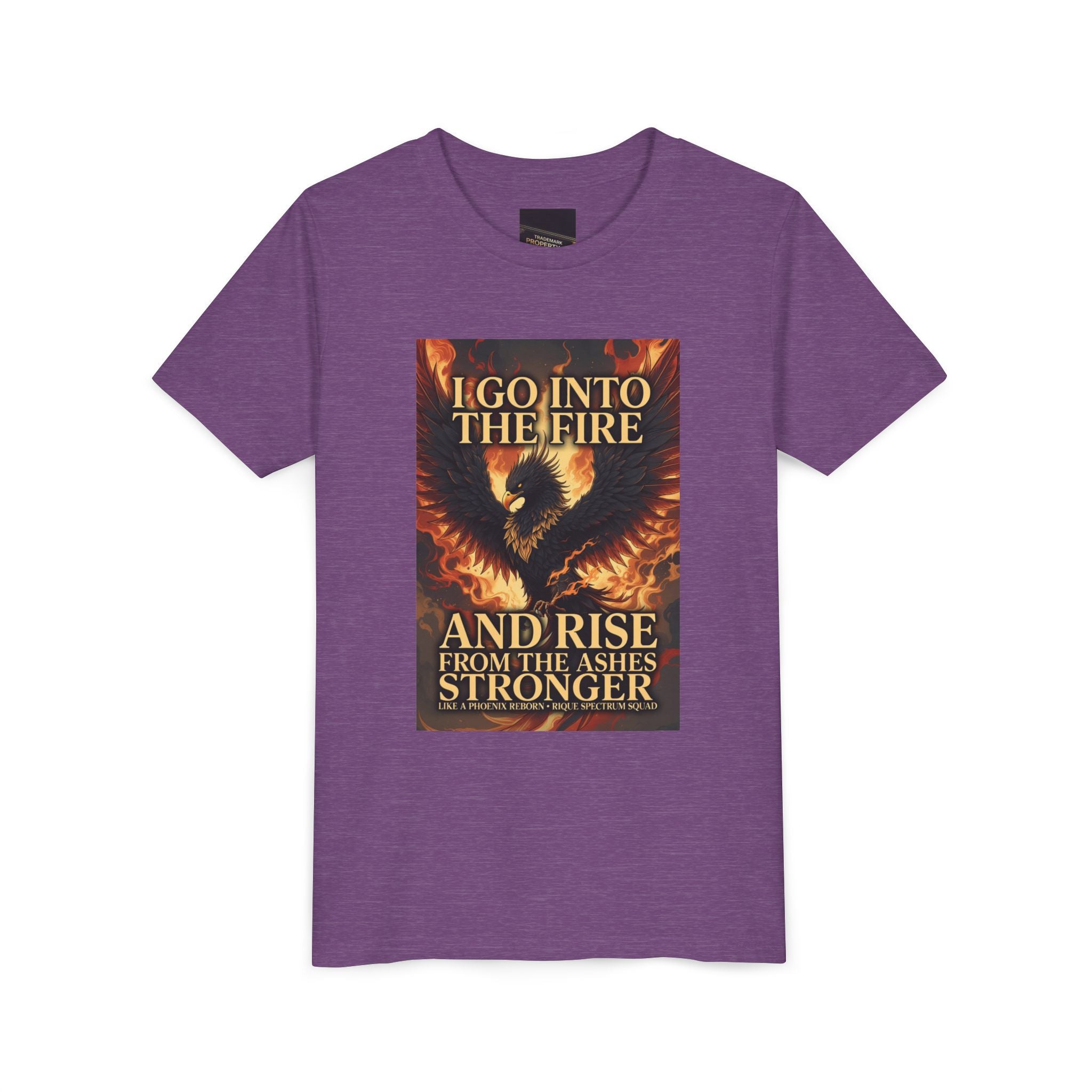Youth Tee — Inspirational Phoenix 'I Go Into the Fire and Rise from the Ashes Stronger'