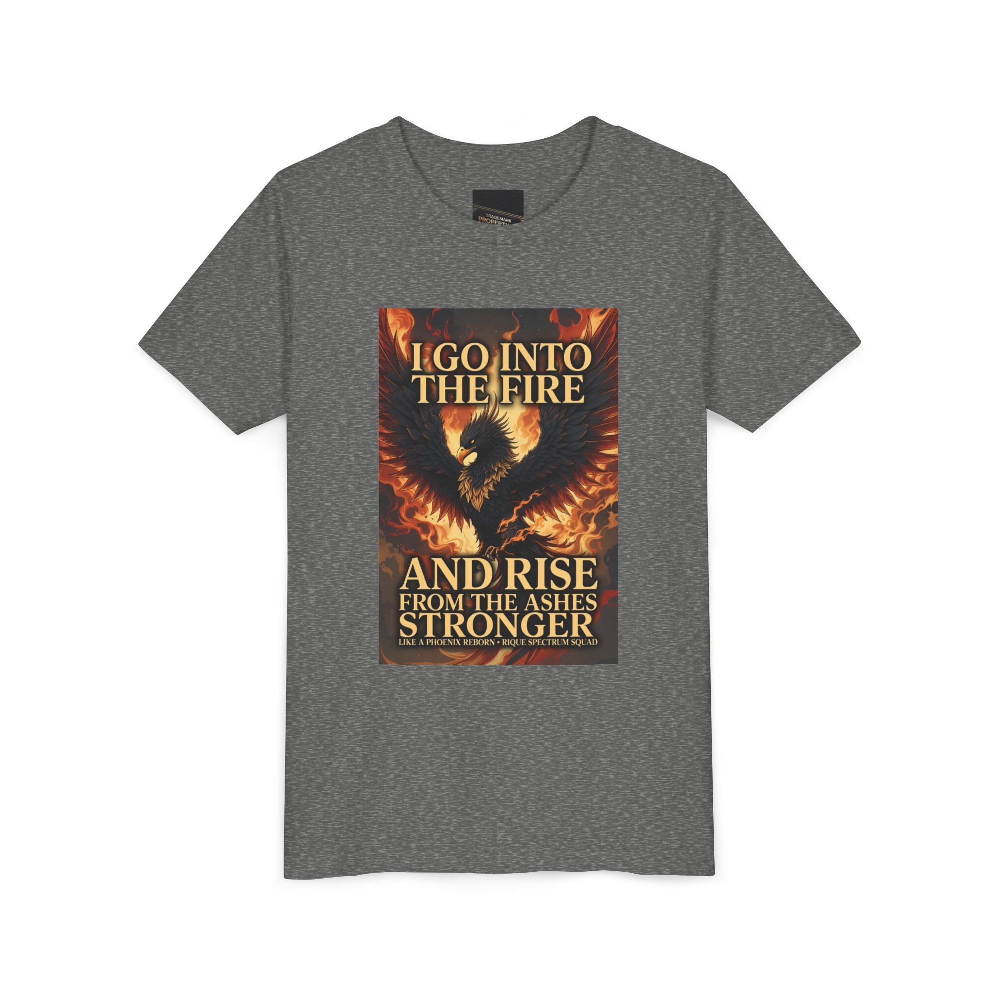 Youth Tee — Inspirational Phoenix 'I Go Into the Fire and Rise from the Ashes Stronger'